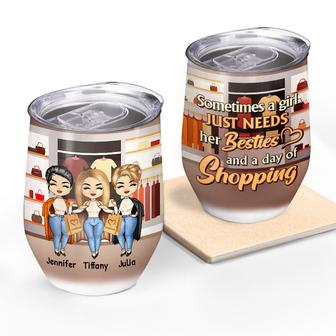 Bestie Shopping A Girl Just Needs Her Bestie Custom Tumbler - Thegiftio UK