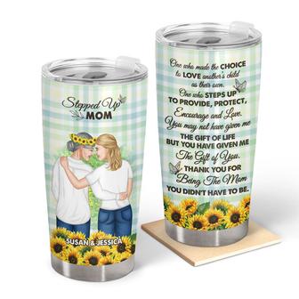 Stepmom One Who Made The Choice Custom Tumbler - Thegiftio UK