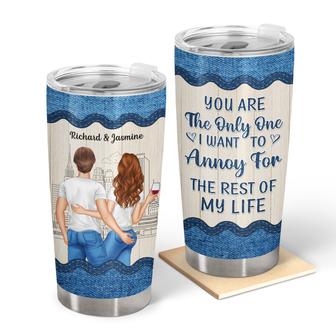 Couple Jeans Annoy For The Rest Of My Life Custom Tumbler - Thegiftio UK