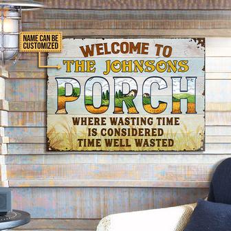 Farmhouse Porch Where Wasting Time Custom Metal Sign - Gift - Thegiftio UK