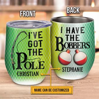 I've Got The Pole Custom Wine Tumbler - Gift for Couple - Thegiftio UK