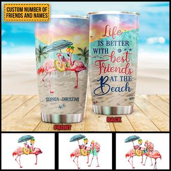 Flamingo Bestie Life Is Better Custom Tumbler - Thegiftio UK