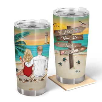 Beach Couple Just You Me The Sea Custom Tumbler - Thegiftio UK