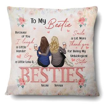 Besties Because Of You I Laugh Custom Pillow - Thegiftio UK
