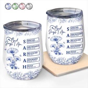 God Says I Am Toile De Jouy Flower Custom Wine Tumbler - Thegiftio UK