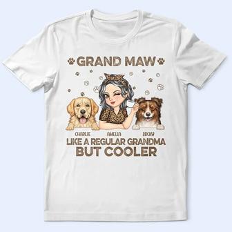 Grand Maw Like A Regular Grandma But Cooler Custom T-Shirt - Thegiftio UK