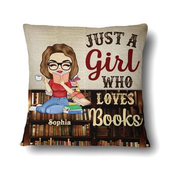 Just A Girl Who Loves Books Custom Pillow - Gift for Readers - Thegiftio UK