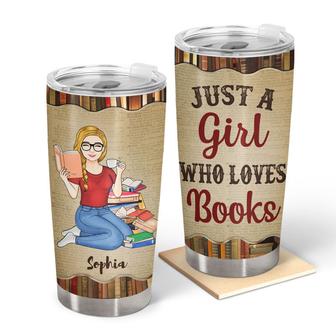 Just A Girl Who Loves Books Custom Tumbler - Gift For Women - Thegiftio UK