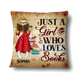 Just A Girl Who Loves Books Personalized Pillow - Thegiftio UK