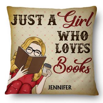 Just A Girl Who Loves Books Custom Pillow - Gift for Readers - Thegiftio UK