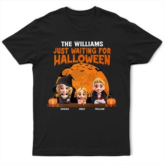 Just Waiting For Halloween Custom T-Shirt - Gift for Family - Thegiftio UK