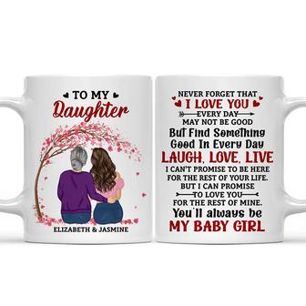 My Daughter Never Forget That I Love You Forever Custom Mug - Thegiftio UK