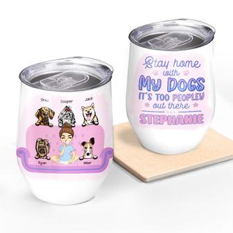 Stay Home With My Dogs Custom Tumbler - Gift for Dog Lovers - Thegiftio UK