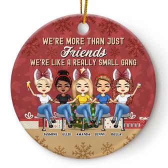 Like A Really Small Gang Custom Ornament - Gift for Bestie - Thegiftio UK