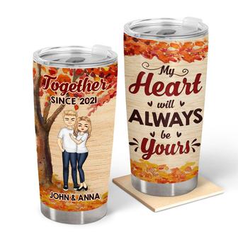 My Heart Will Always Be Yours Custom Tumbler - Couples Gift - Thegiftio UK