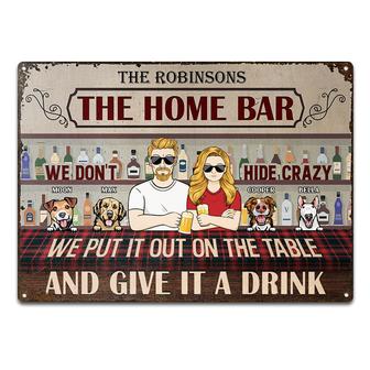 Dog Lovers We Don't Hide Crazy Custom Metal Sign - Thegiftio UK