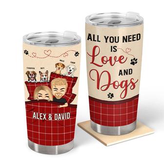 All You Need Is Love And Dogs Custom Tumbler - Couples Gift - Thegiftio UK