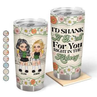 Y2K Bestie I'd Shank For You Custom Tumbler - Bestie Gift - Thegiftio UK