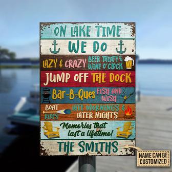 Lake House On Lake Time Custom Metal Sign - Gift for Boaters - Thegiftio UK
