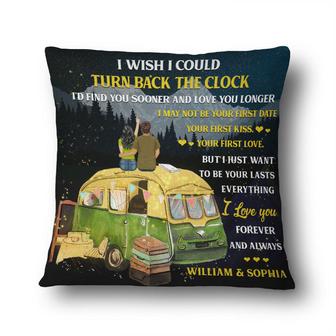 I Wish I Could Turn Back The Clock Camping Custom Pillow - Thegiftio UK