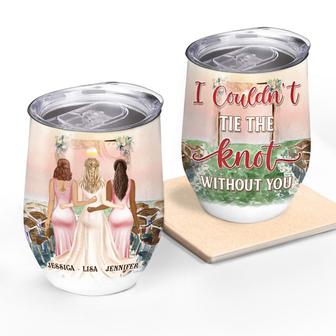Bestie Bridesmaid I Couldn't Tie The Knot Custom Tumbler - Thegiftio UK
