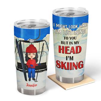 Skiing But In My Head I'm Skiing Custom Tumbler - Thegiftio UK