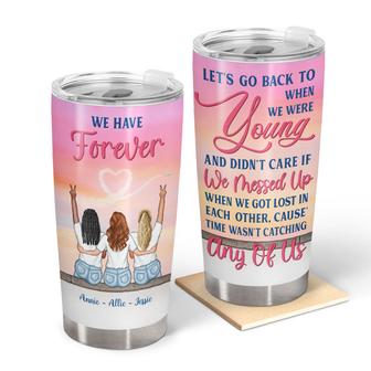 We Have Forever Personalized Tumbler - Gift for Best Friends - Thegiftio UK