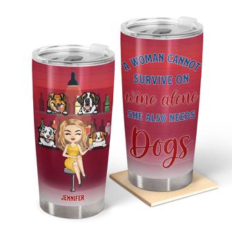 Pet Lovers Wine A Woman Cannot Survive On Wine Alone Custom - Thegiftio UK