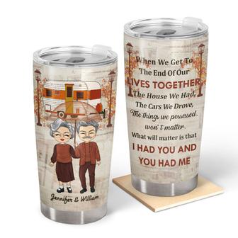 When We Get To The End Custom Tumbler - Gift for Couples - Thegiftio UK
