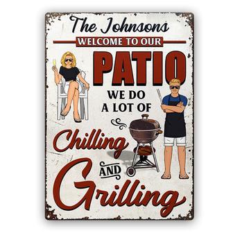 We Do A Lot Of Chilling Grilling Custom Metal Sign - Thegiftio UK