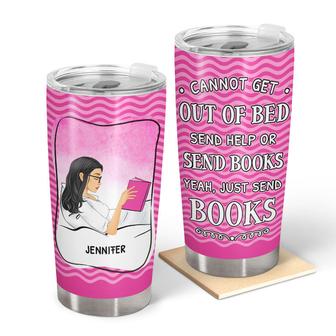 Can't Get Out Of Bed Reading Custom Tumbler - Thegiftio UK