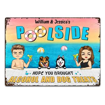 Poolside Brought Alcohol Dog Treats Custom Metal Sign - Gift - Thegiftio UK