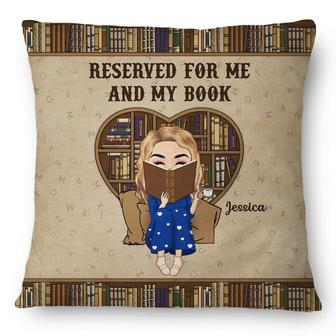Reading Reserved For Me And My Book Custom Pillow - Thegiftio UK