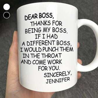 Dear Boss Thanks For Being My Boss Custom Mug - Thegiftio UK