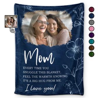 Custom Photo Mom Grandma Every Time You Snuggle This Blanket - Personalized Fleece Blanket, Sherpa Blanket - Thegiftio UK
