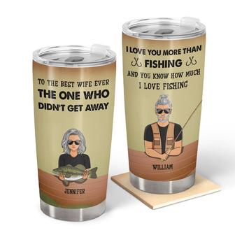 Love You More Than Fishing Custom Tumbler - Gift for Couples - Thegiftio UK