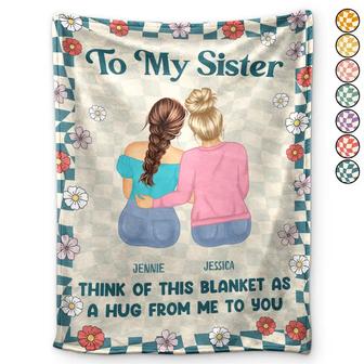 A Hug From Me To You Sister Bestie - Personalized Fleece Blanket, Sherpa Blanket - Thegiftio UK