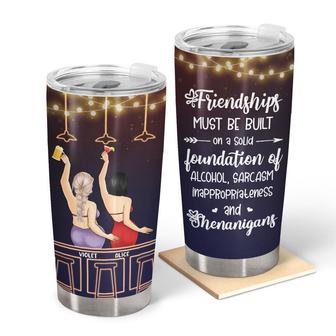 Friendships Must Be Built Custom Tumbler - Gift for Besties - Thegiftio UK