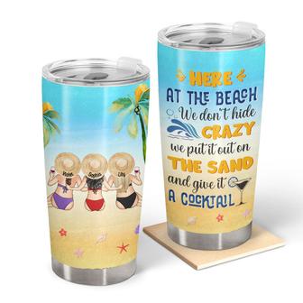 Put It Out On The Sand Custom Tumbler - Gift for Besties - Thegiftio UK