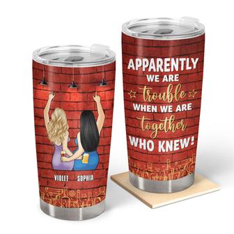 We Are Trouble Together Custom Tumbler - Gift for Bestie - Thegiftio UK