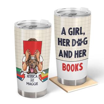 A Girl Her Dog And Her Books Custom Tumbler - Thegiftio UK