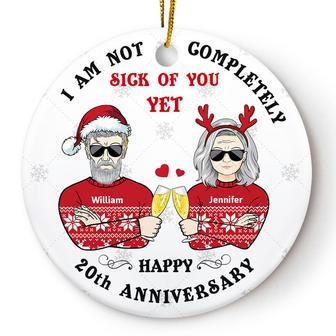 Not Completely Sick Of You Personalized Ornament - Thegiftio UK