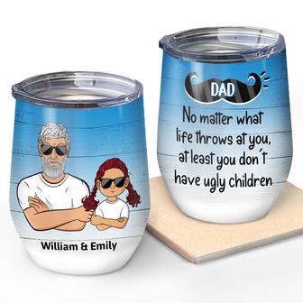 Dad No Matter What Custom Wine Tumbler - Gift for Dad - Thegiftio UK