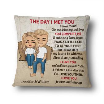 The Day I Met You I Have Found Custom Pillow - Couple Gift - Thegiftio UK
