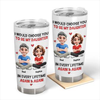 I Would Choose You Personalized Tumbler - Gift for Dad - Thegiftio UK