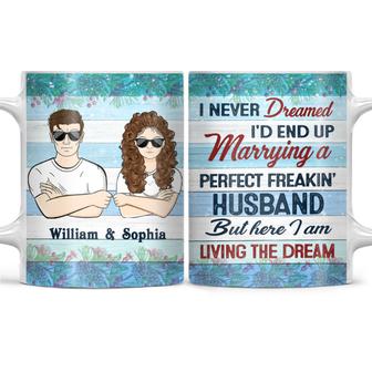 I Never Dreamed I'd End Up Husband Wife Custom Mug - Gift - Thegiftio UK