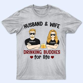 Husband And Wife Drinking Buddies For Life Custom T-Shirt - Thegiftio UK