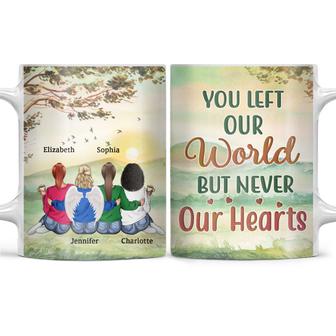 You Left My World Never My Heart Custom Mug - Memorial Gift - Thegiftio UK