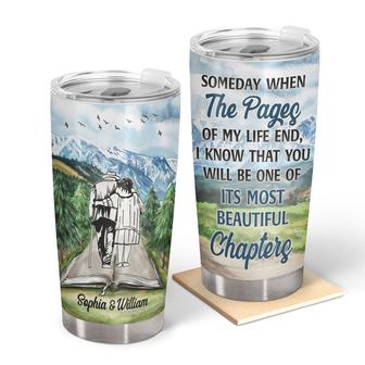 Someday When The Pages Of My Life Reading Custom Tumbler - Thegiftio UK