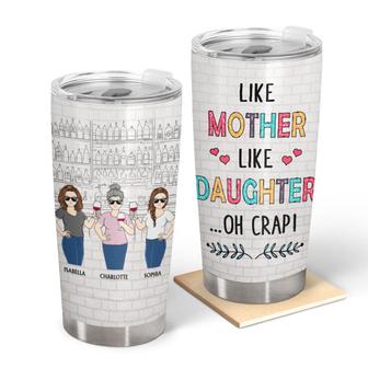 Like Mother Like Daughter Oh Crap Custom Tumbler - Mom Gift - Thegiftio UK